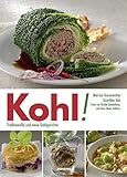 Kohl!: Traditionelle und neue Kohlgerichte